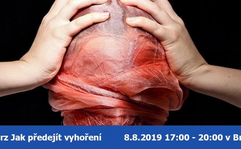 Kurz Jak předejít vyhoření 8.8. v 17-20h v Brně