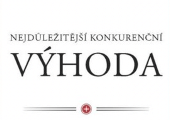 Výpisek z knihy Nejdůležitější konkurenční výhoda